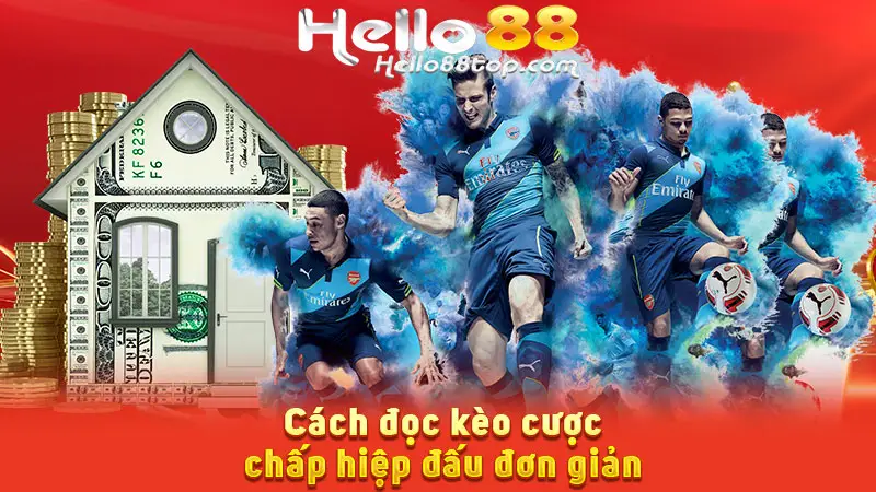Cách đọc kèo cược chấp hiệp đấu đơn giản