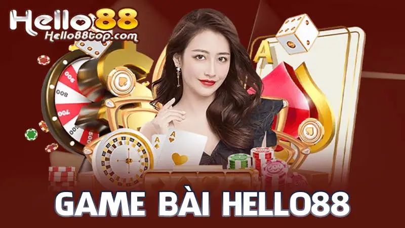 Khám phá đôi nét về Game bài Hello88