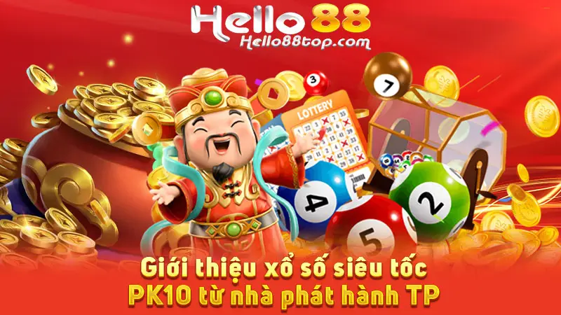 Giới thiệu xổ số siêu tốc PK10 từ nhà phát hành TP