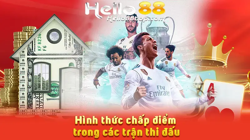 Hình thức chấp điểm trong các trận thi đấu