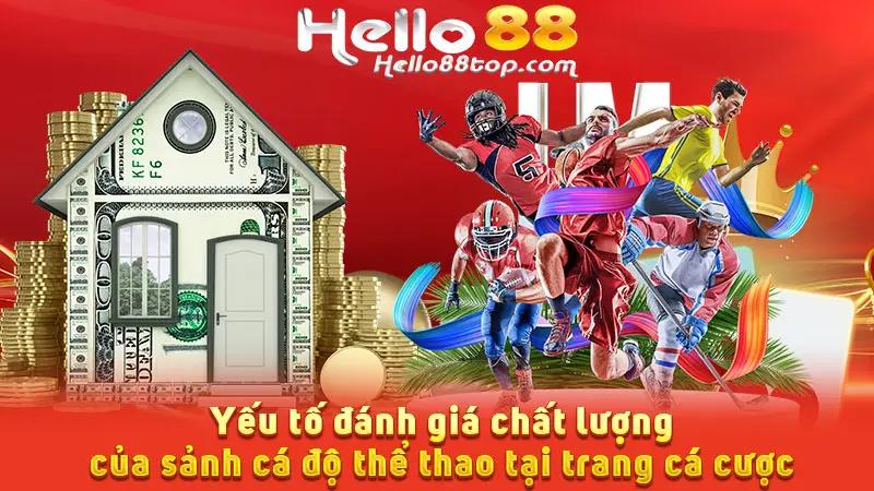 Yếu tố đánh giá chất lượng của sảnh cá độ thể thao tại trang cá cược
