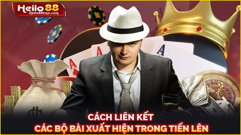 Cách liên kết các bộ bài xuất hiện trong Tiến lên