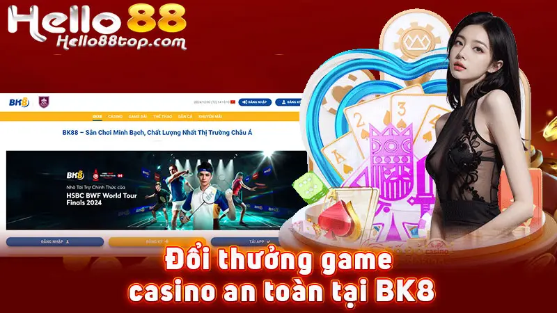 Đổi thưởng game casino an toàn tại BK8