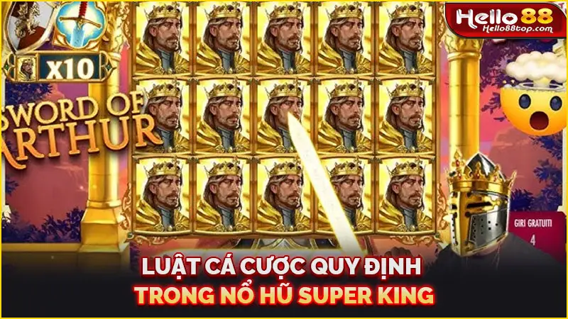 Luật cá cược quy định trong Nổ hũ Super King