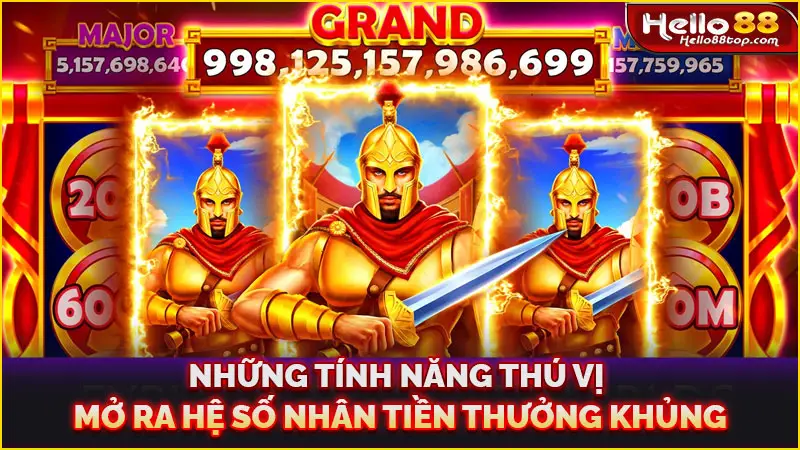 Những tính năng thú vị mở ra hệ số nhân tiền thưởng khủng