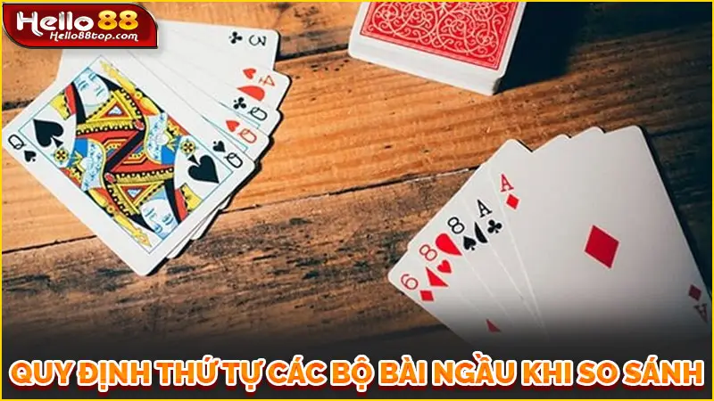 Quy định thứ tự các bộ bài ngầu khi so sánh